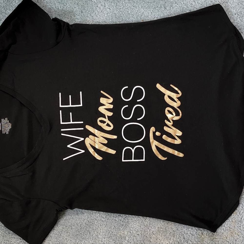 Wife Mom Boss Tired Tshirt